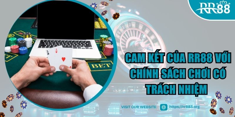 Trách nhiệm của RR88 với chính sách chơi có trách nhiệm