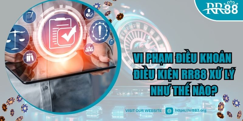 RR88 xử lý nghiêm với hội viên vi phạm quy định